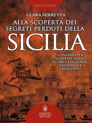cover image of Alla scoperta dei segreti perduti della Sicilia